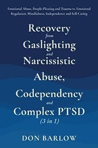 Recovery from Gaslighting & Narcissistic Abuse, Codependency & Complex PTSD